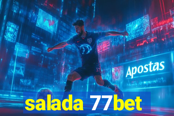 salada 77bet